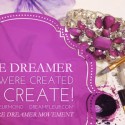 The Dare Dreamer Movement: Dreamers Who Inspire You To Keep Going, Be Healthy and Express Yourself Fashionably