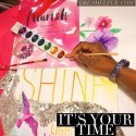 It's Your Time To Flourish and Shine